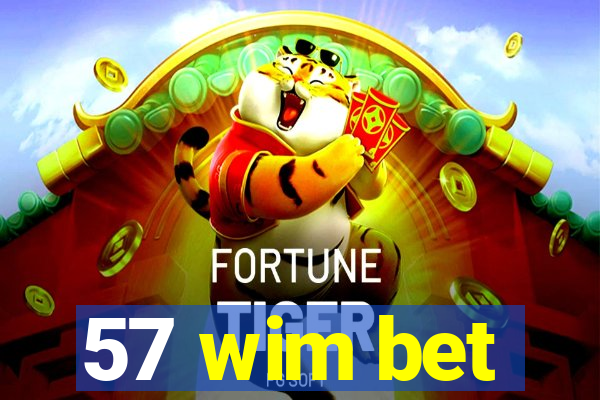 57 wim bet